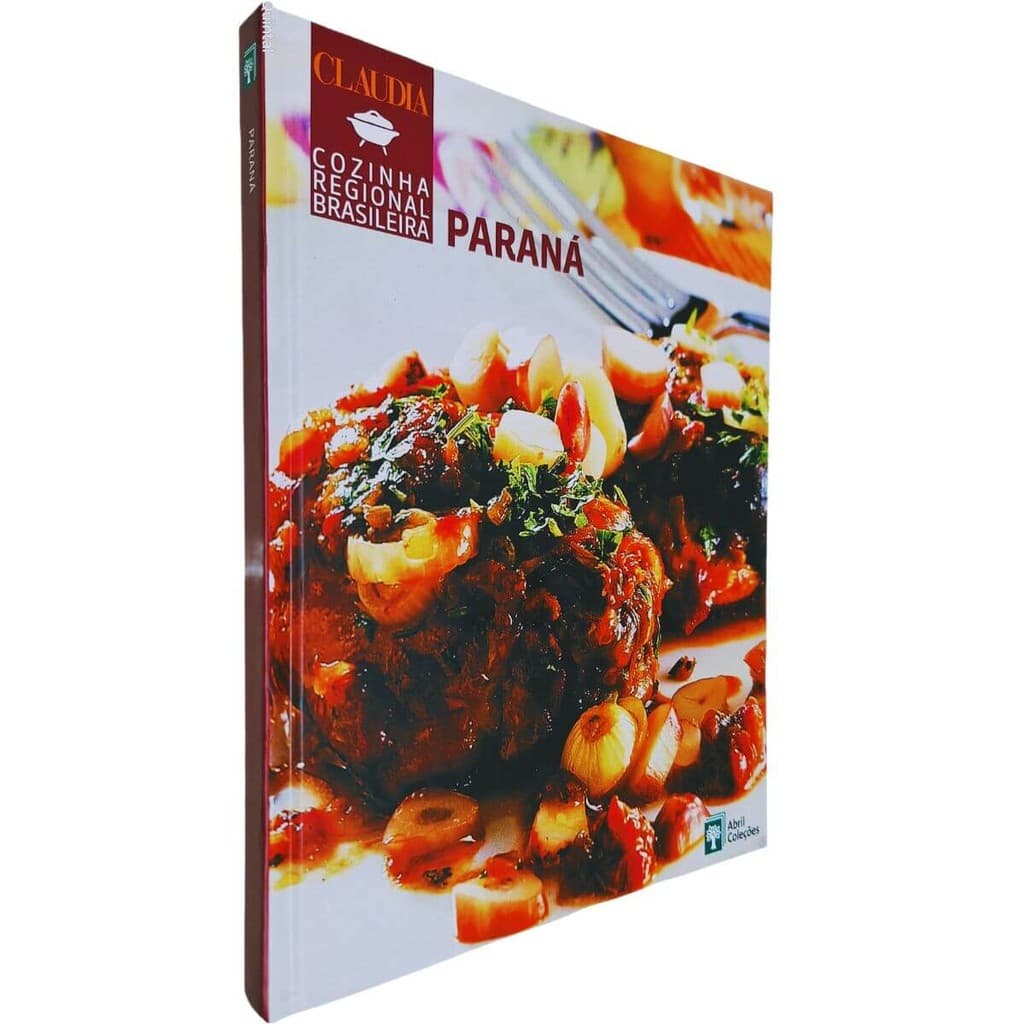 Coleção Claudia Cozinha Regional Brasileira Volume 11 Paraná