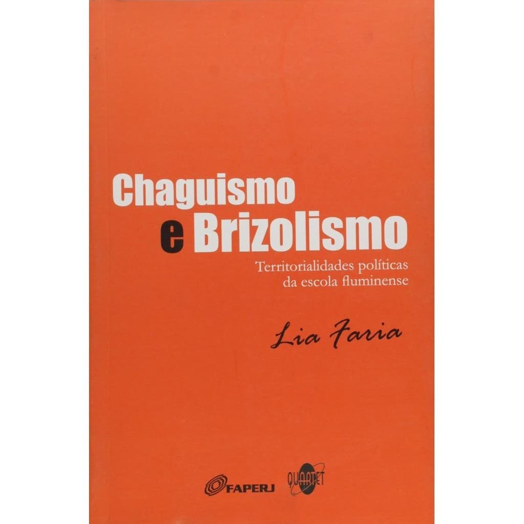 Livro: Chaguismo e Brizolismo Autor: Lia Faria (Outlet)