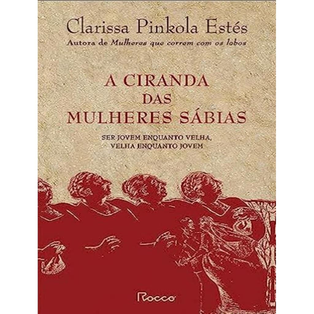 Livro - Ciranda Das Mulheres Sabias, A - Capa Dura