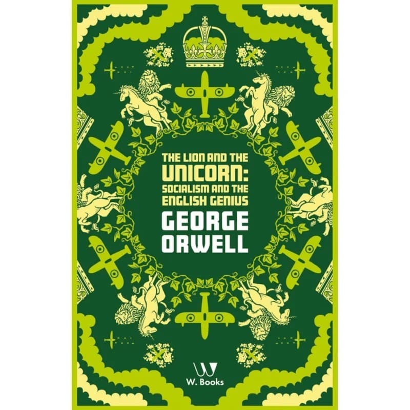 Livro The Lion and The Unicorn: Socialism and the English Genius- em inglês