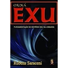 Orixa Exu - Fundamentacao do Misterio exu na Umbanda autor Rubens Saraceni
