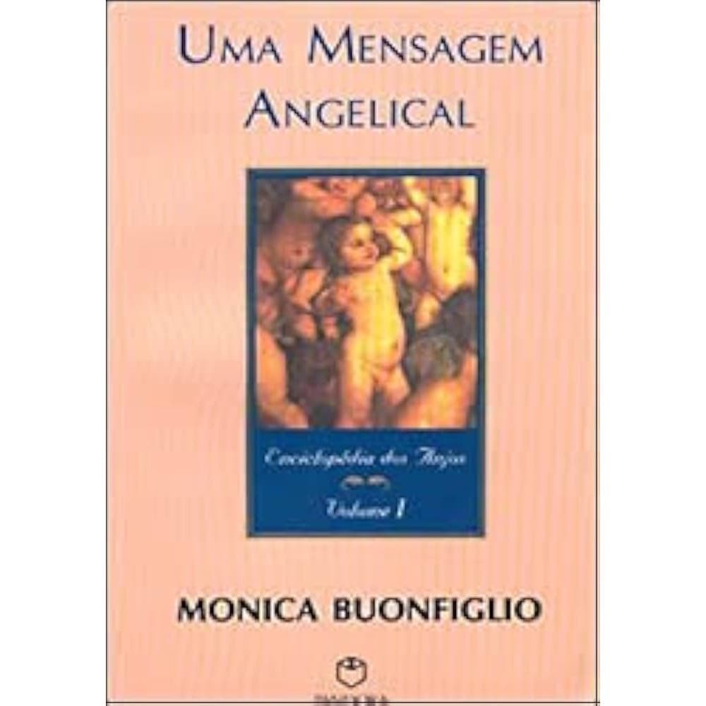 Uma Mensagem Angelical Vol. 1 de Monica Buonfiglio 6638936 - Mem