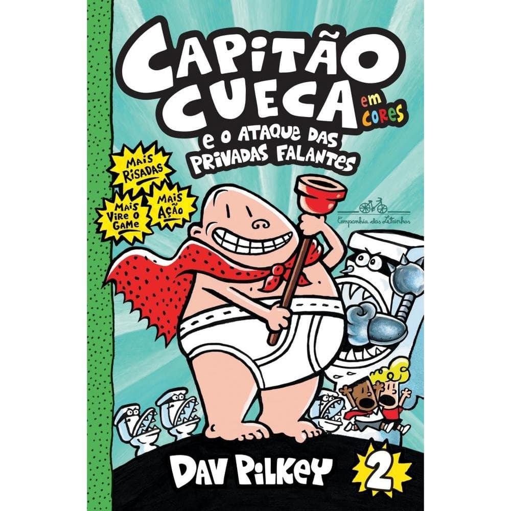 Capitão Cueca e o ataque das privadas falantes - Em cores! Livros D+MS