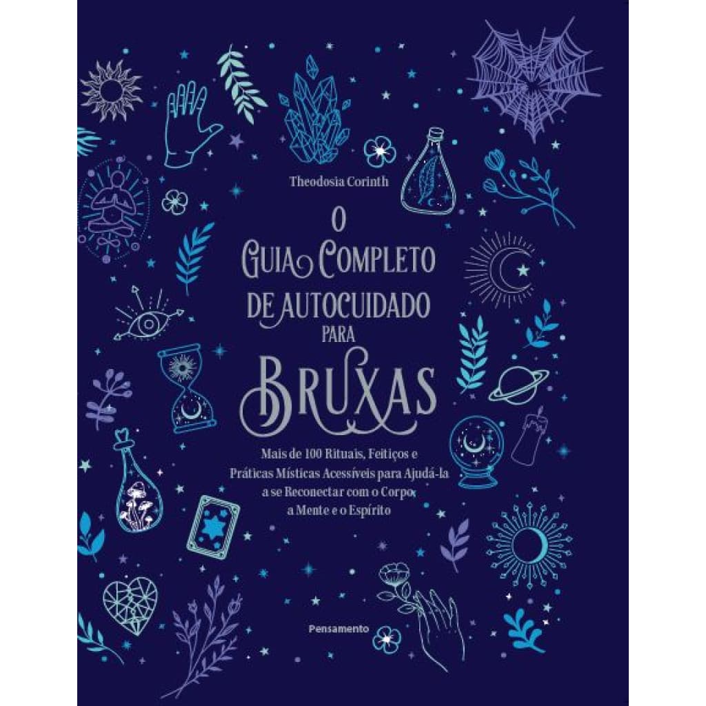 O GUIA COMPLETO DE AUTOCUIDADO PARA BRUXAS