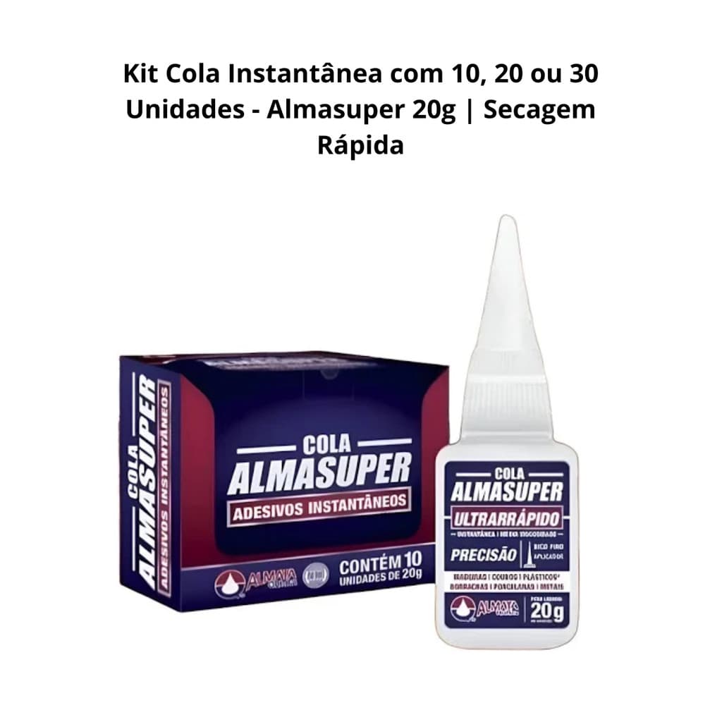 Kit Cola Instantânea 10, 20 ou 30 Unidades Almasuper 20g - Secagem Rápida