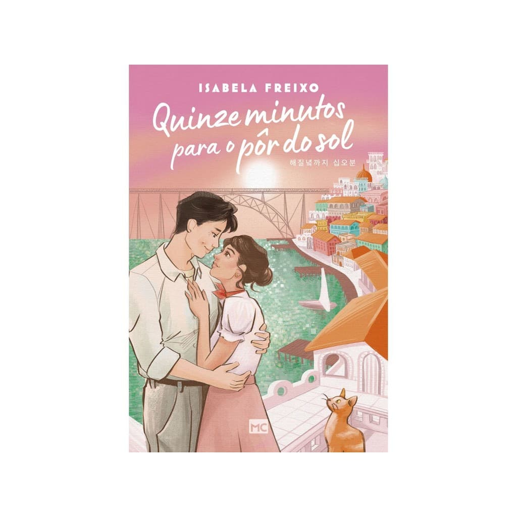 Quinze minutos para o pôr do sol | Uma comédia romântica cristã inspirada em dorama | Isabela Freixo