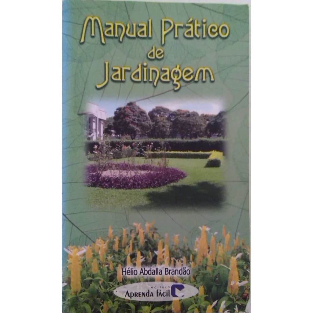 Livro Manual Prático de Jardinagem de Hélio Abdalla Brandão