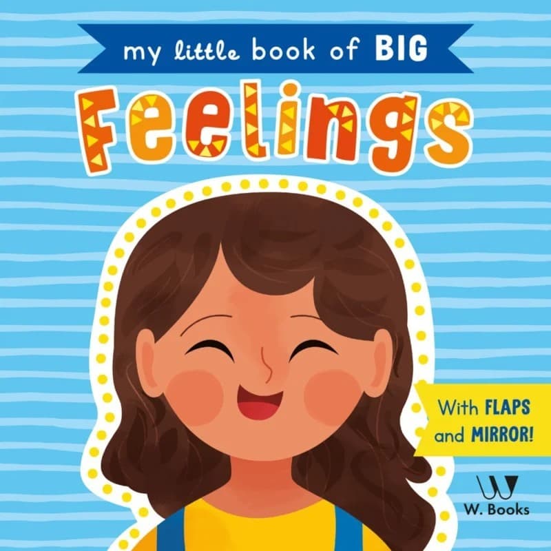Livro Cartonado My Little Book Of Big Feelings - em inglês - W. Books