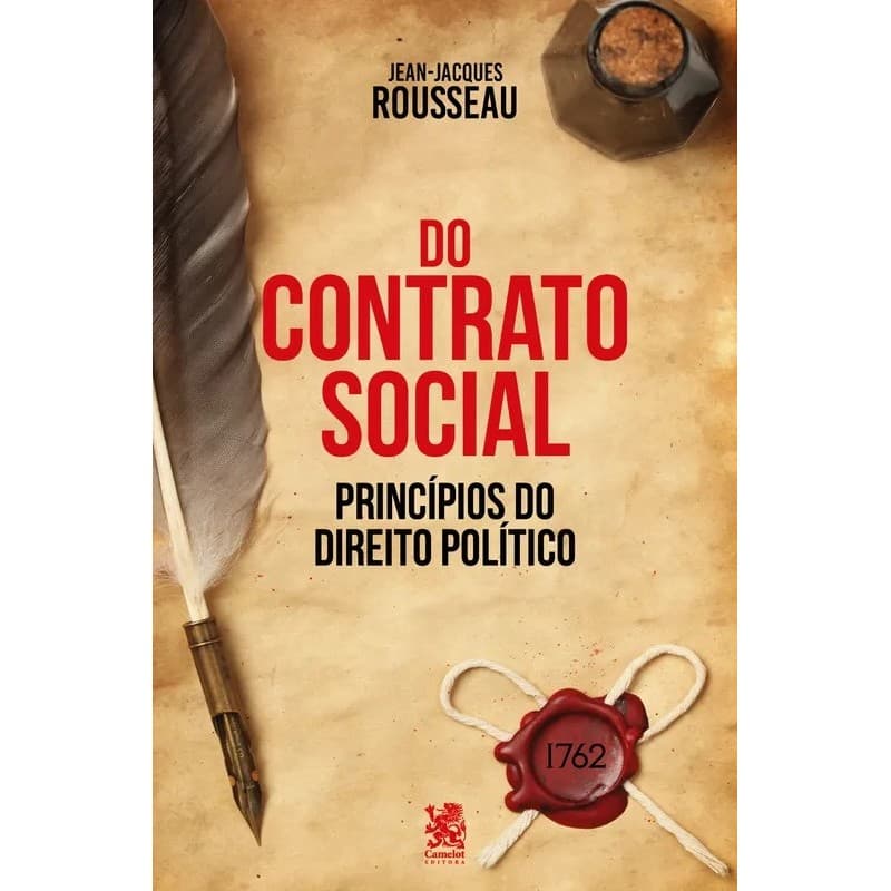 Jean-Jacques Rousseau - Do Contrato Social - Ed. Camelot