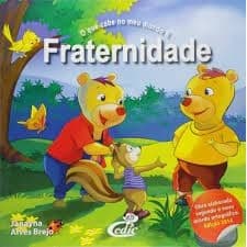 FRATERNIDADE - COL. O QUE CABE NO MEU MUNDO 2 autor JANAYNA ALVES BREJO