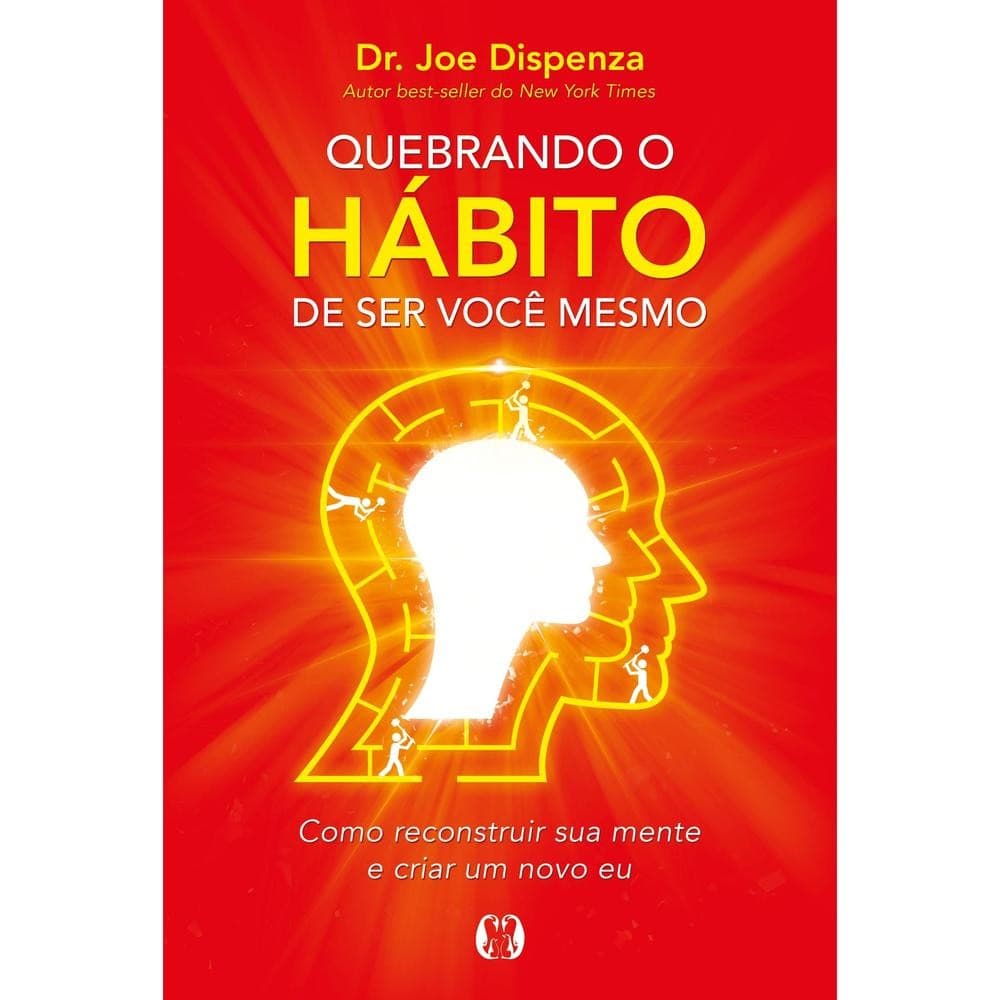 Livro Quebrando o hábito de ser você mesmo Livros Leitura Light