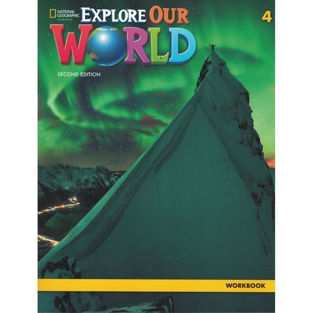 Explore Our World 4 Workbook  2Nd Ed
