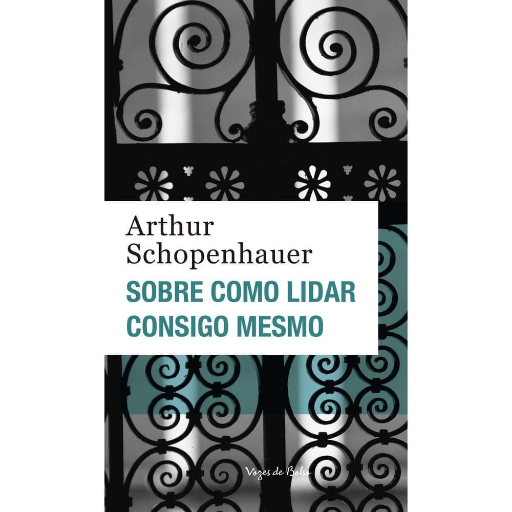 Livro Sobre como lidar consigo mesmo - Ed. Bolso por SCHOPENHAUER, ARTHUR Editora GRUPO VOZES