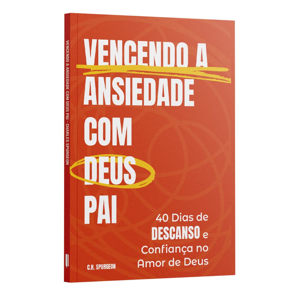 Vencendo a Ansiedade com Deus Pai