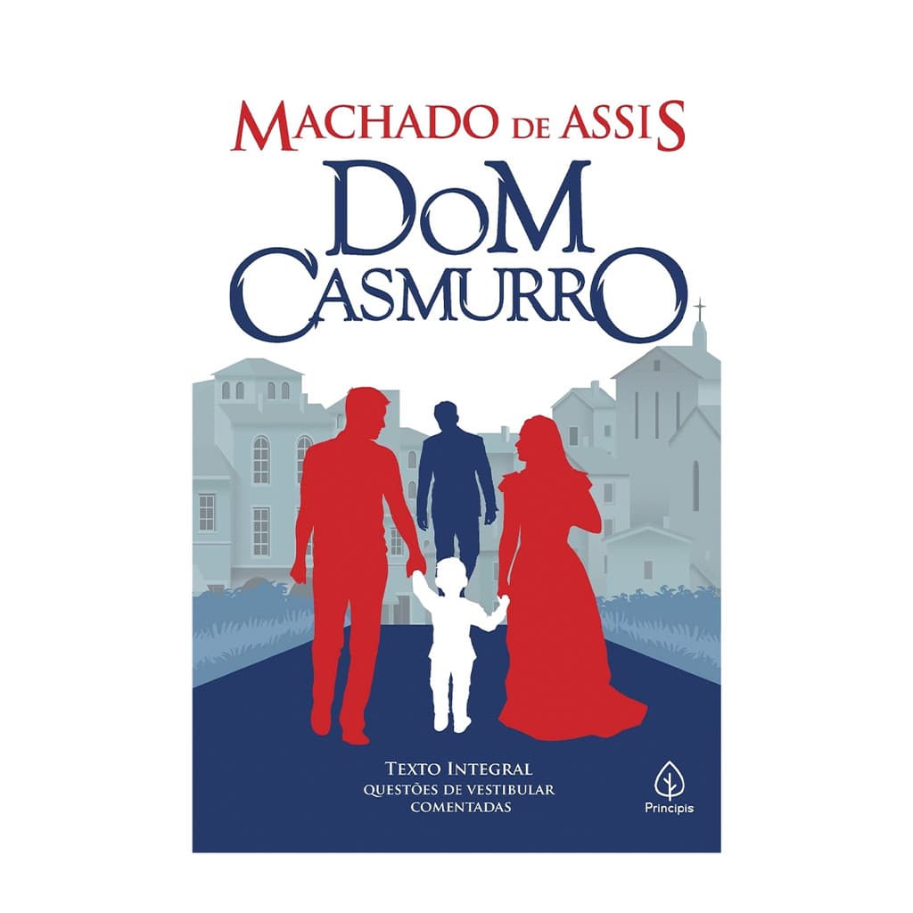 Dom Casmurro - Machado de Assis - Vestibular