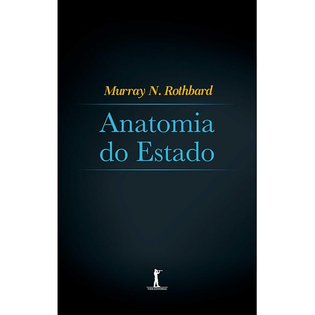 Livro Anatomia do Estado Murray Rothbard Editora Vide
