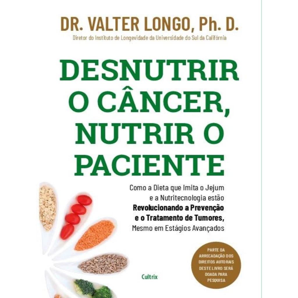 Livro - Desnutrir O Cancer, Nutrir O Paciente