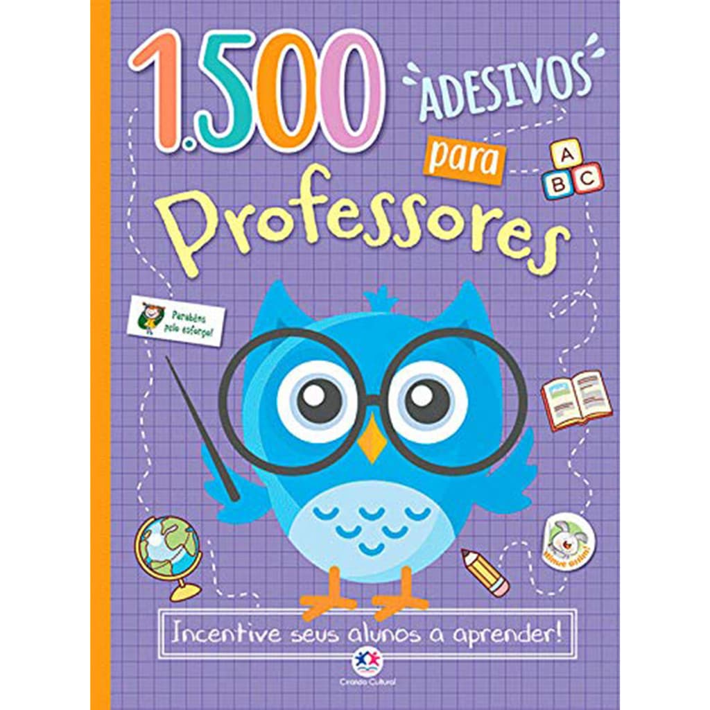Livro 1500 Adesivos Para Professores Incentive Alunos