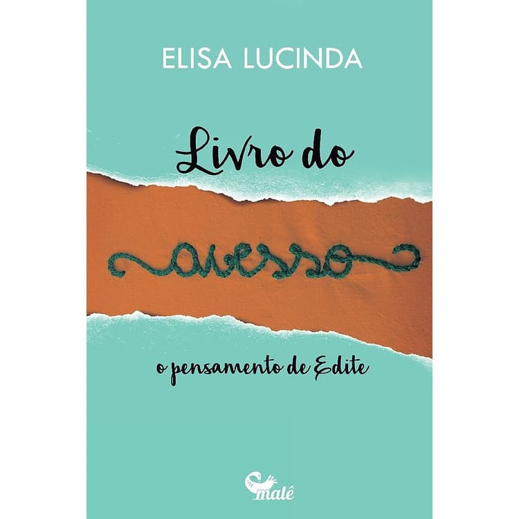 Livro do avesso: O pensamento de Edite, Autora Elisa Lucinda