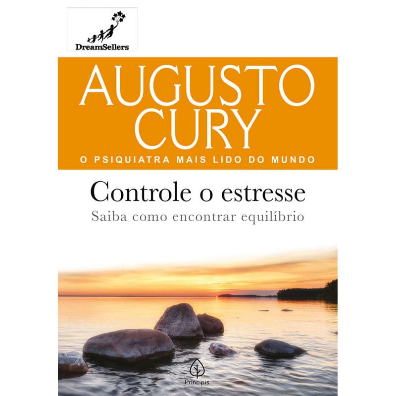 Livro Controle o Estresse Augusto Cury Dicas e Técnicas para Gerenciar o Estresse