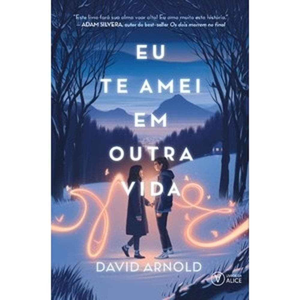 Eu te amei em outra vida - Livros da Alice