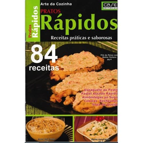 Livro: Arte da Cozinha - Pratos Rápidos - 84 Receitas Práticas e Saborosas (Novo, Lacrado)