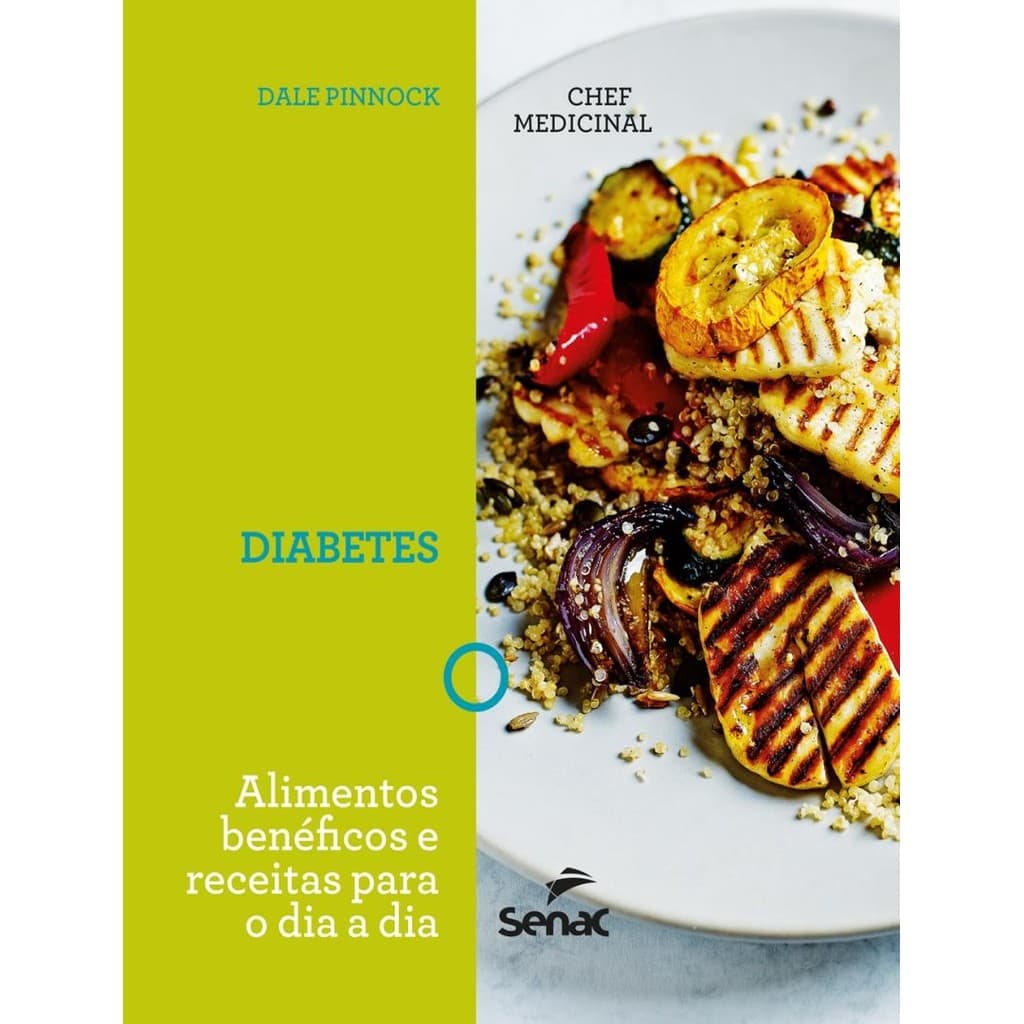 Livro - Chef Medicinal - Diabetes - Alimentos Beneficos E Receitas