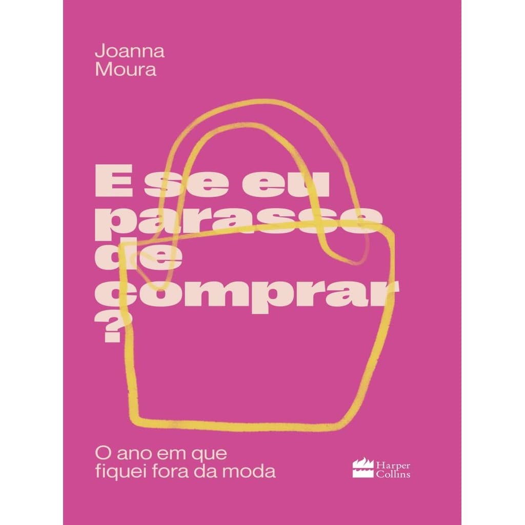 Livro - E Se Eu Parasse De Comprar?