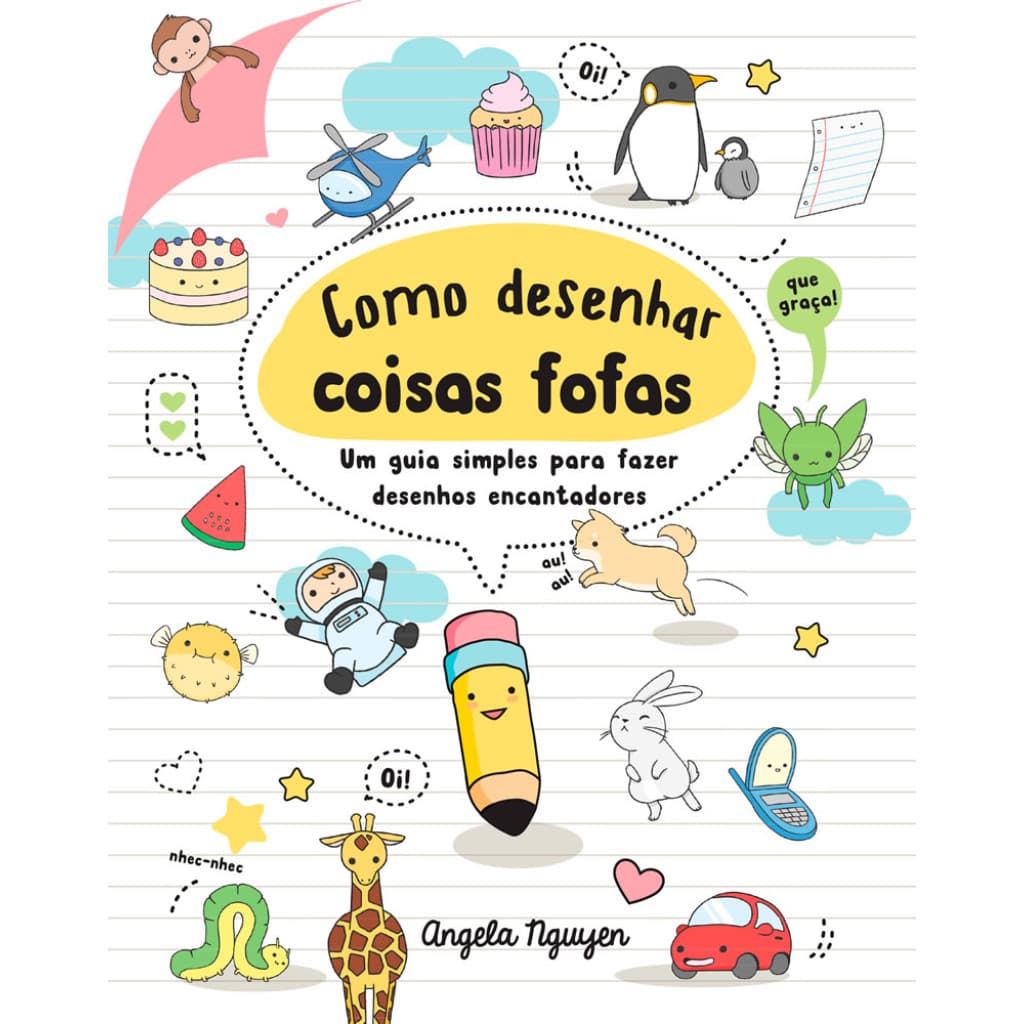 COMO DESENHAR COISAS FOFAS UM GUIA SIMPLES PARA FAZER DESENHOS ENCANTADORES
