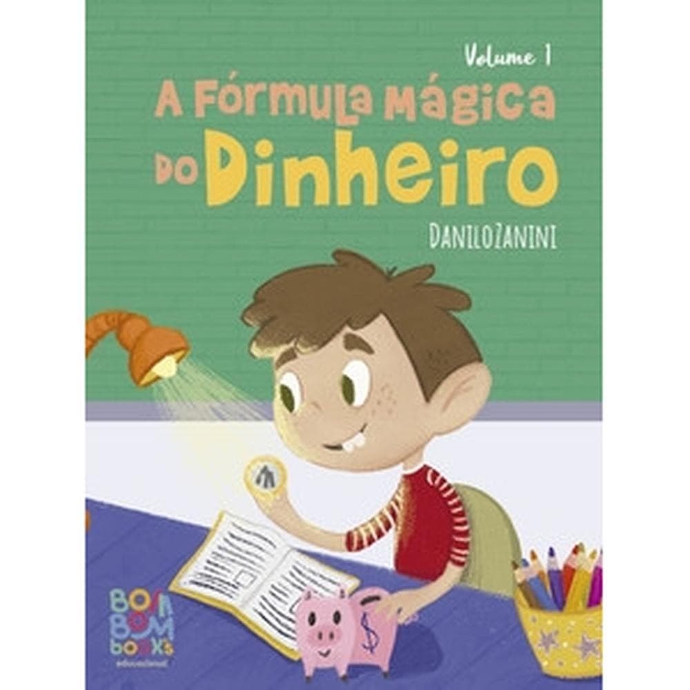 Coleção educação financeira: a fórmula mágica do dinheiro
