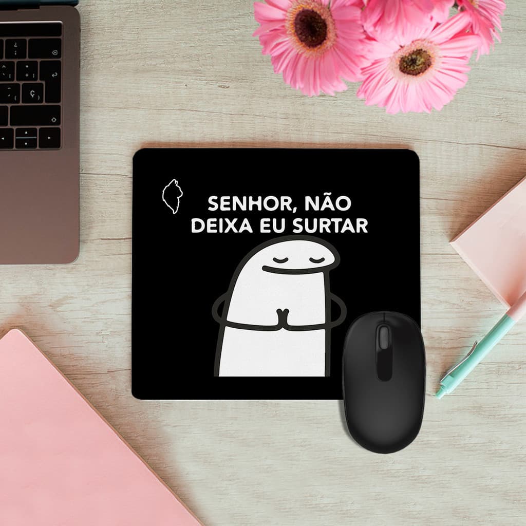Mouse Pad Retangular 28x20 Flork Senhor, não deixa eu surtar
