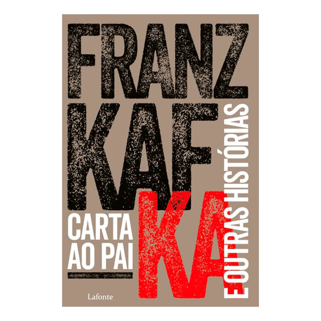 Carta ao Pai: E Outras Histórias - Franz Kafka