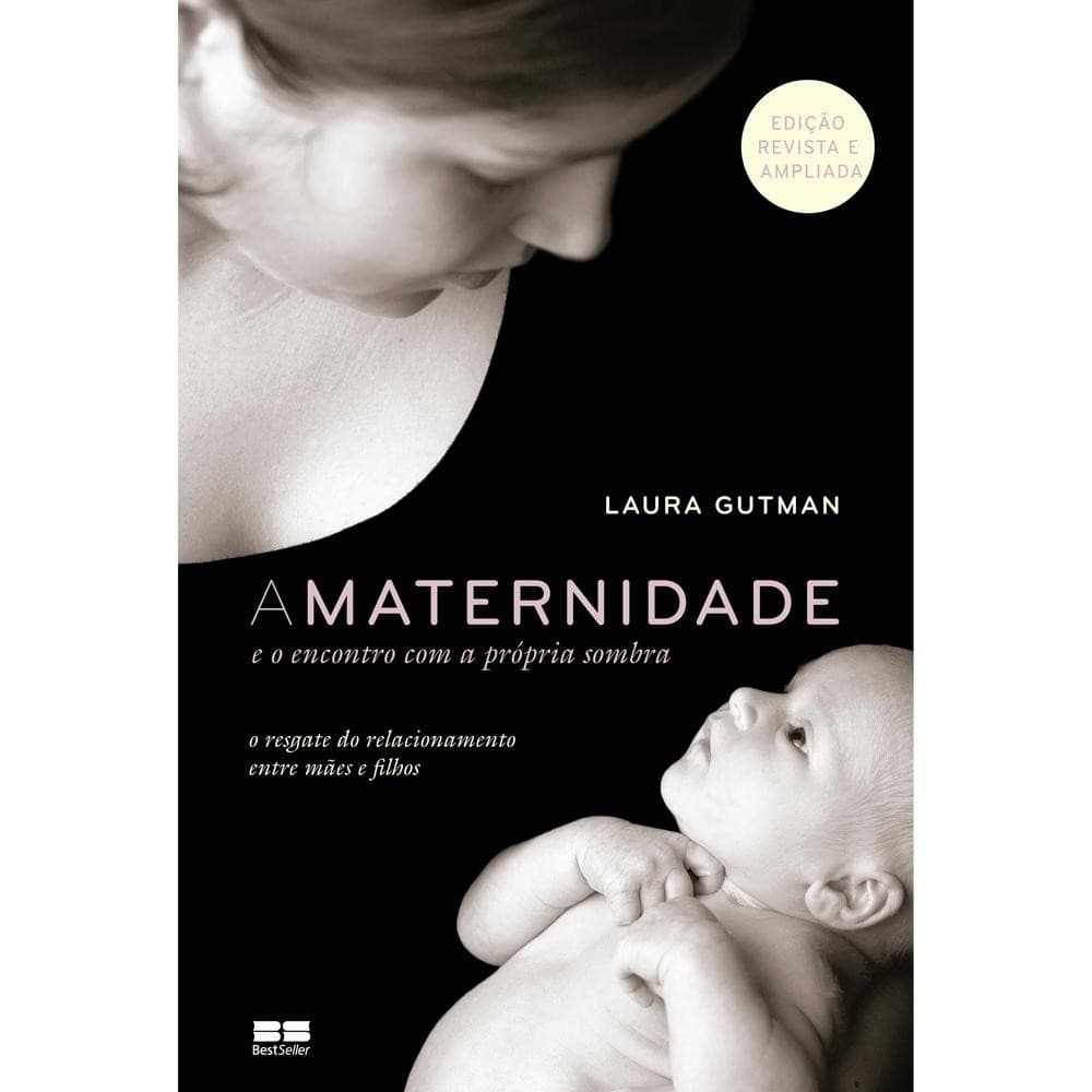Livro A maternidade e o encontro com a própria sombra por LAURA GUTMAN Editora GRUPO RECORD por LAU