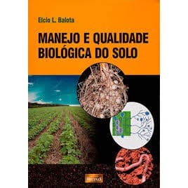 manejo e qualidade biologica do solo autor elcio l. balota