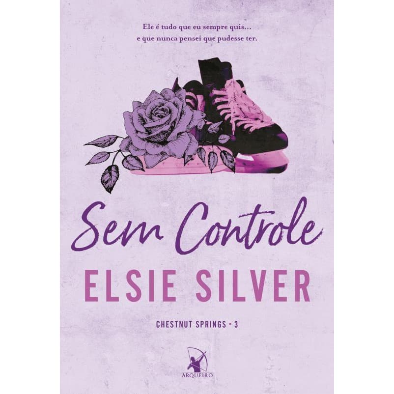 Livro Sem controle (Chestnut Springs -  3) por ELSIE SILVER                            