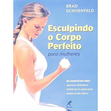 Esculpindo o corpo perfeito para mulheres