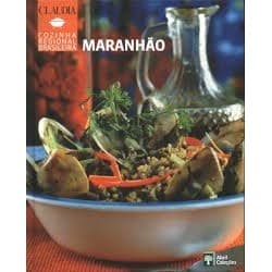 Cozinha regional brasileira - Maranhão autor Abril Coleções