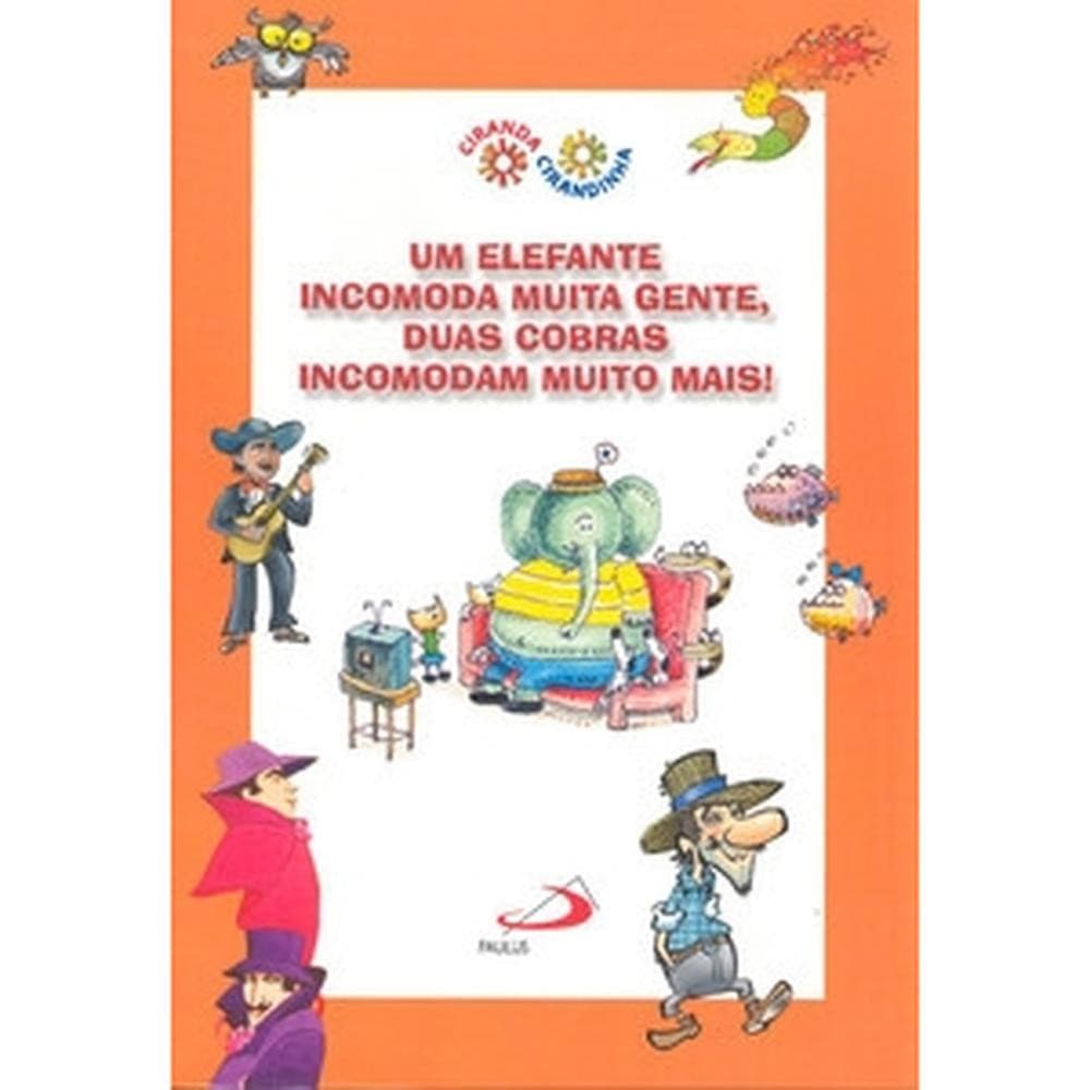 Um elefante incomoda muita gente, duas cobras incomodam muito mais! - Livro novo PS