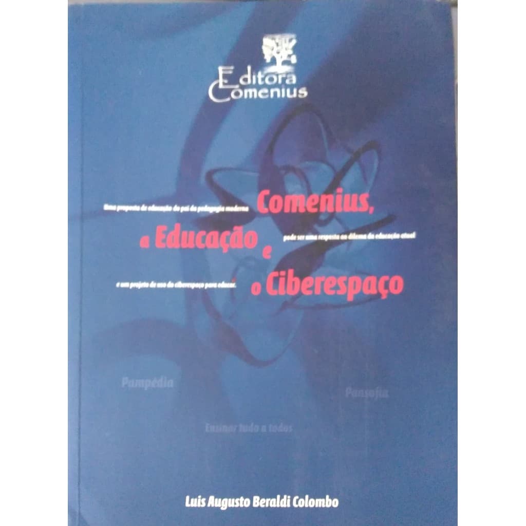 Livro Comenius - A Educação E O Ciberespaço de Luis Augusto Beraldi Colombo 7445218