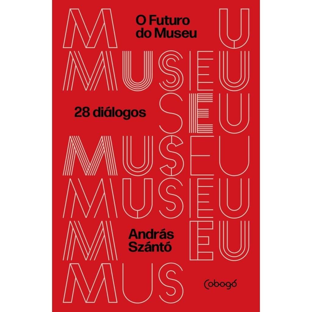 Livro O Futuro Do Museu - 28 Dialogos