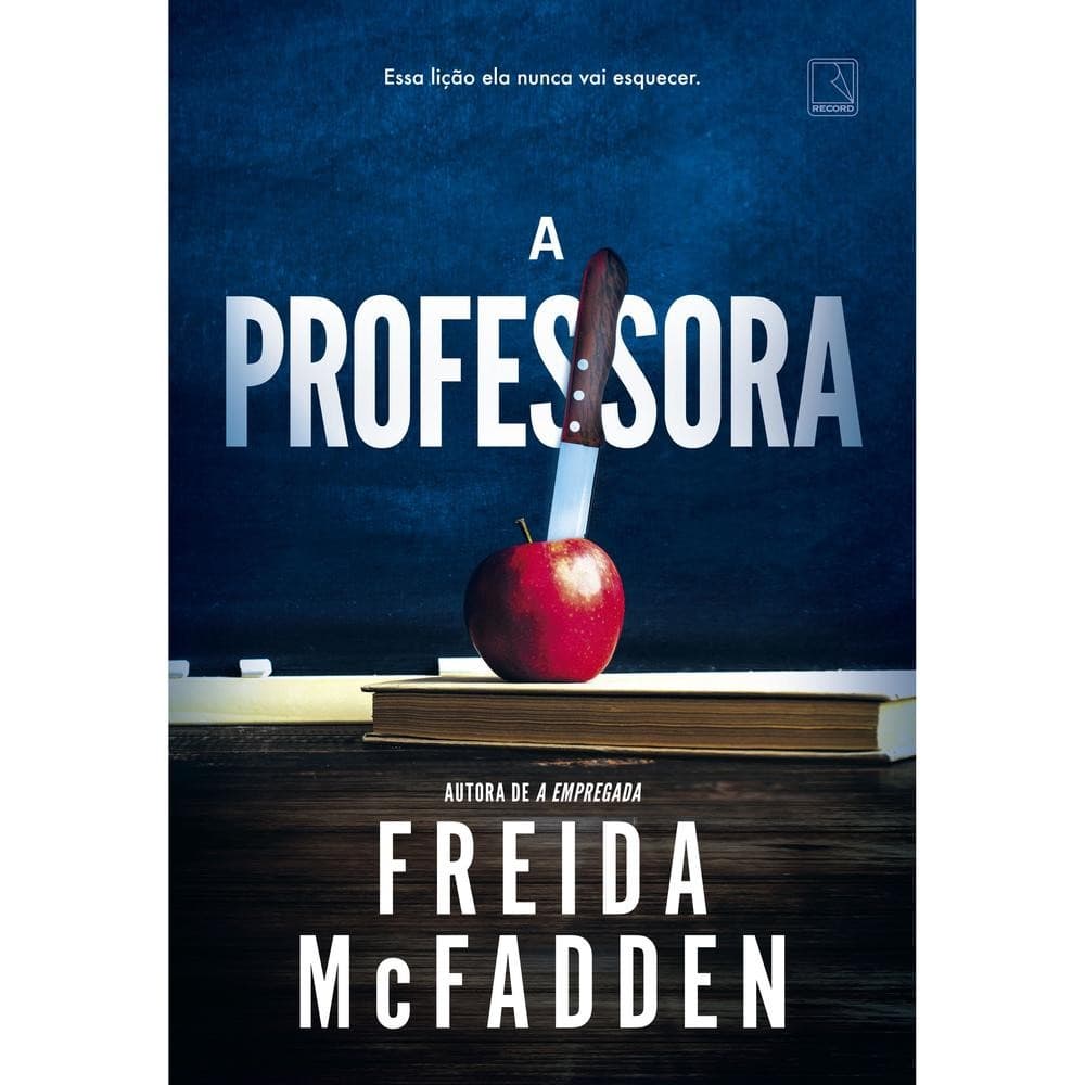 A professora - FREIDA MC FADDEN - ESTBH - livros novos