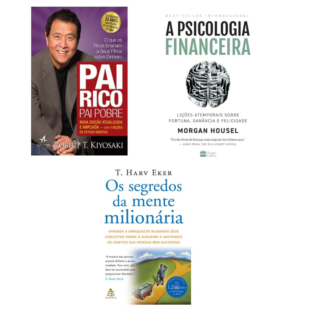 Kit Pai Rico, Pai Pobre + Segredos da Mente Milionária + Psicologia Financeira