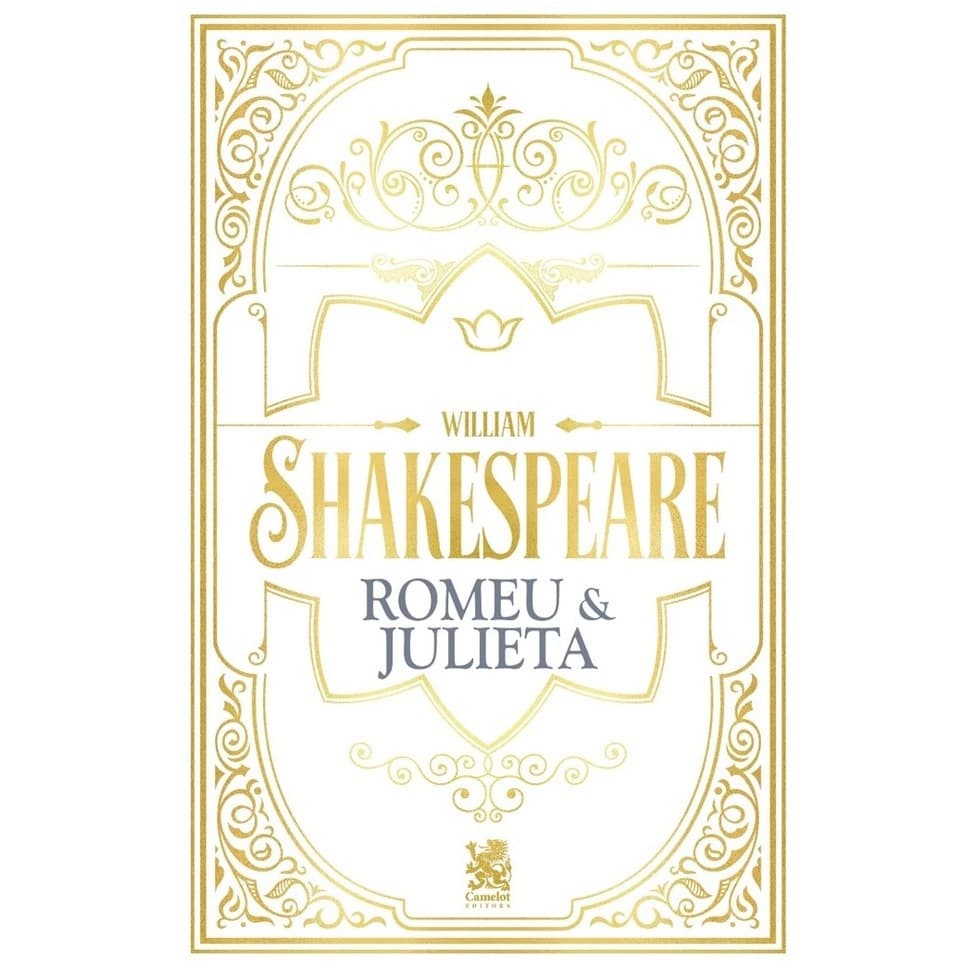 William Shakespeare - Romeu e Julieta - Ed. Camelot