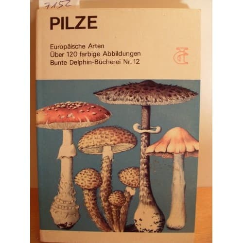 Pilze : Europäische Arten - Uber 120 Farbige Abbildungen de Pierre Montarnal (verfasser) 7282284