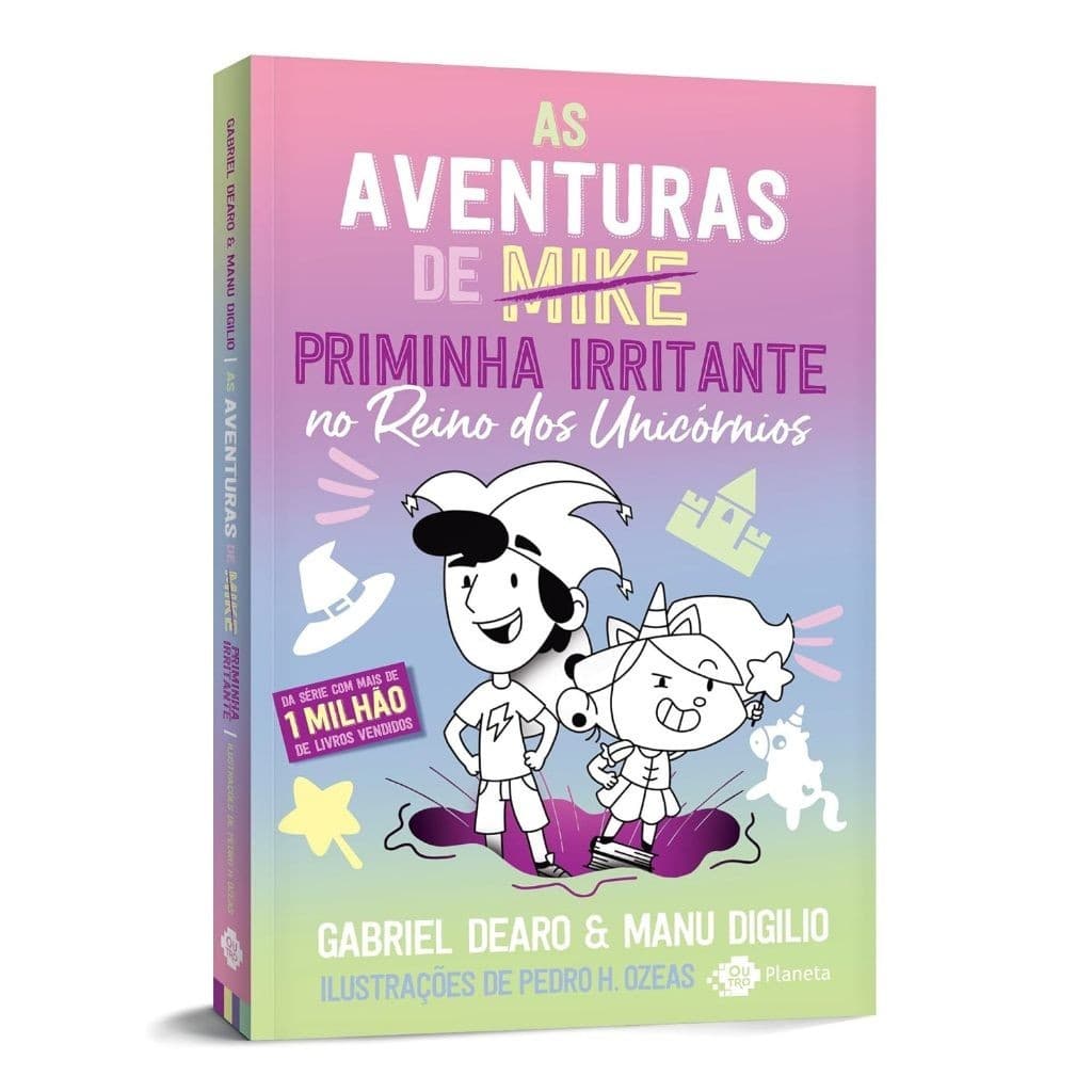 Livro - As aventuras da Priminha Irritante no Reino dos Unicórnios - Do universo de Mike