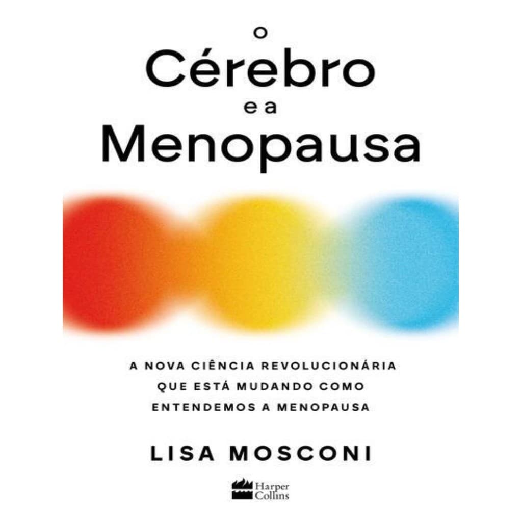 Livro - Cerebro E A Menopausa, O