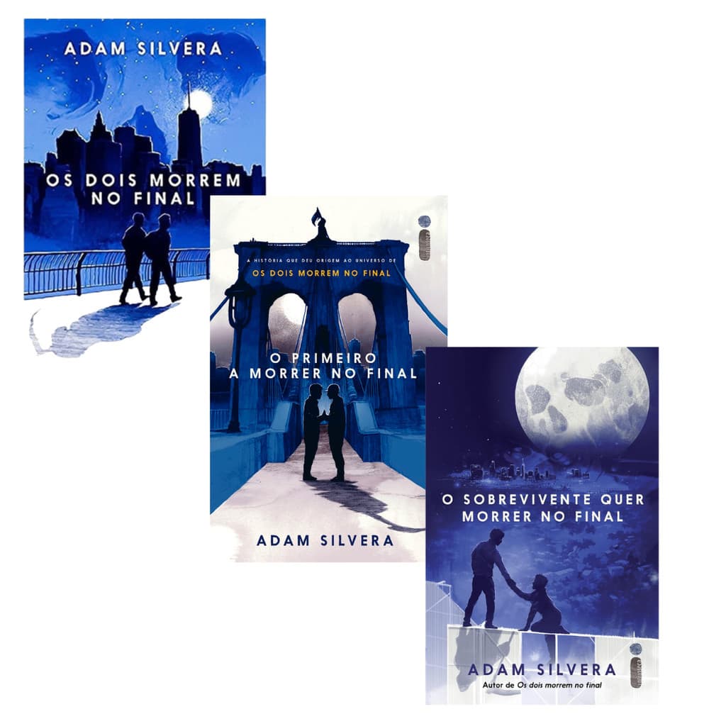 Os Dois Morrem no Final + O Primeiro a Morrer no Final + O Sobrevivente Quer Morrer no Final - Adam Silveira - 3 Livros