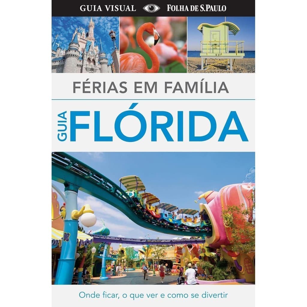 Livro Flórida - Férias em Família - guia visual