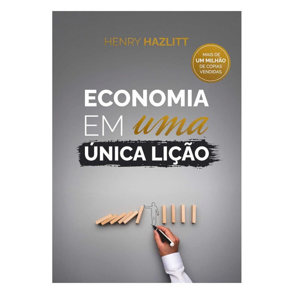 Livro Economia Em Uma Unica Lição Henry Hazlitt Editora LVM