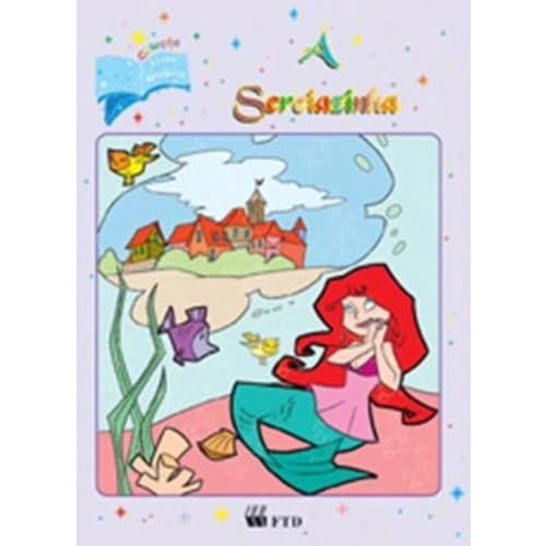a sereiazinha - coleção livro mágico autor FTD